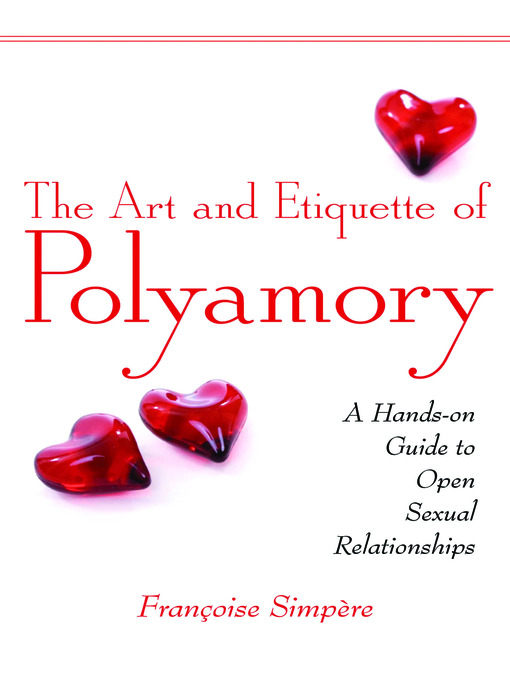 Title details for The Art and Etiquette of Polyamory by Francoise Simpere - Available